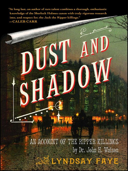 Title details for Dust and Shadow by Lyndsay Faye - Wait list